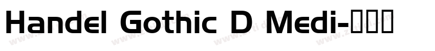 Handel Gothic D Medi字体转换